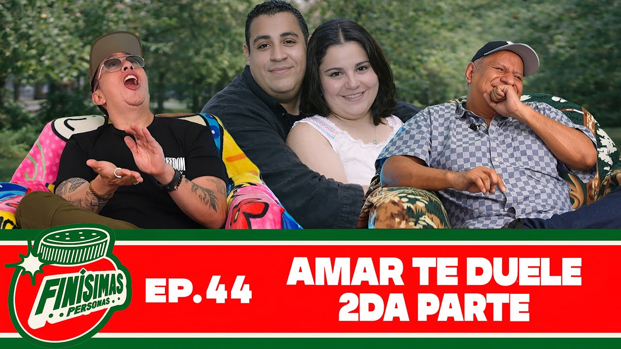 AMAR TE DUELE 2DA PARTE - Finísimas Personas con Gianni Pex y Rulo Matías