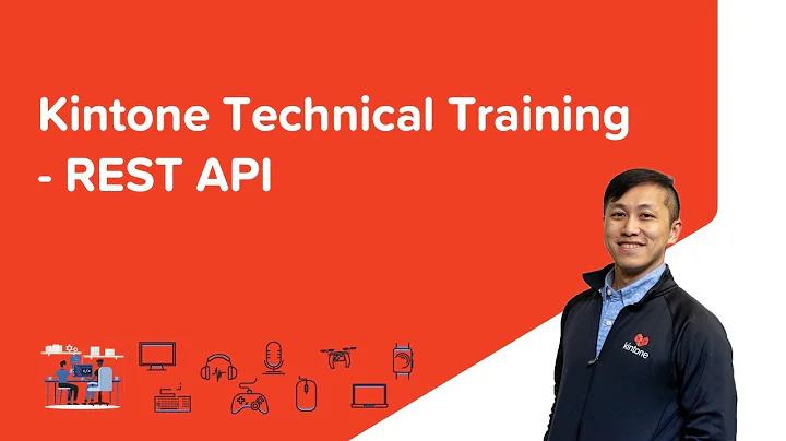 Kintone Technical Training - REST API