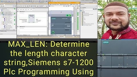 MAX_LEN: Determine the length character string,Siemens s7-1200 Plc Programming Using Tia-Portal Soft