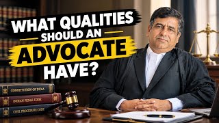 || What Qualities Should an Advocate Have? | 10 Essential Skills Every Lawyer Needs ||   #Advocate 