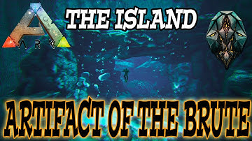 Ark Survival Evolved - The Island - Artifact of the Brute Guide