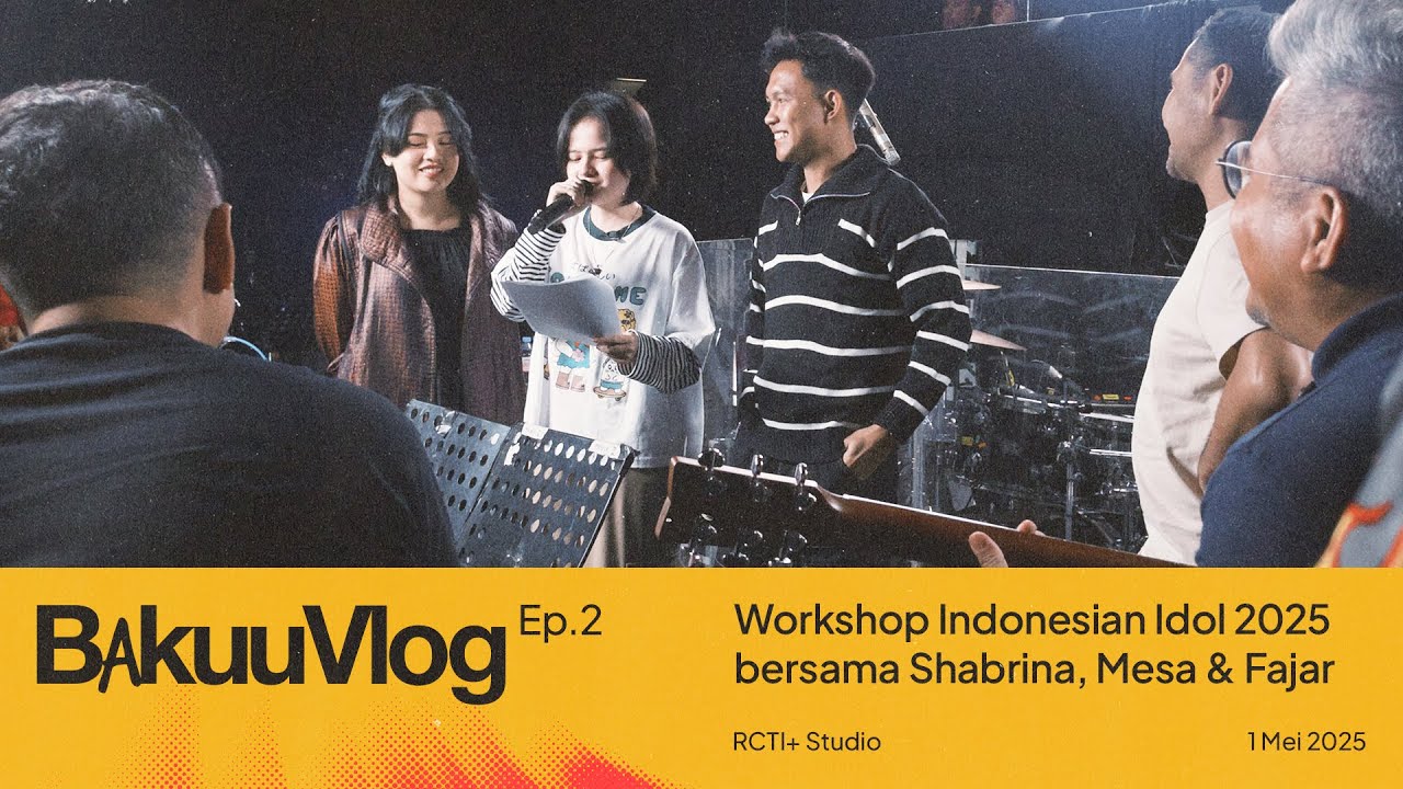 BakuuVlog #2 | Workshop Indonesian Idol The Bakuucakar with Shabrina, Mesa & Fajar - Part 1