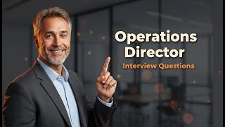 Top 5 Operations Director Interview Questions [With Expert Answers]