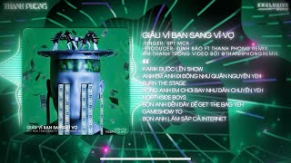GIÀU VÌ BẠN SANG VÌ VỢ - MCK「ĐÌNH BẢO  FT THANH PHONG REMIX」| HOT TIK TOK 2024 / Audio Lyrics Video