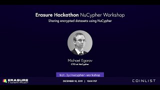 Erasure+CoinList Hackathon- NuCypher Workshop