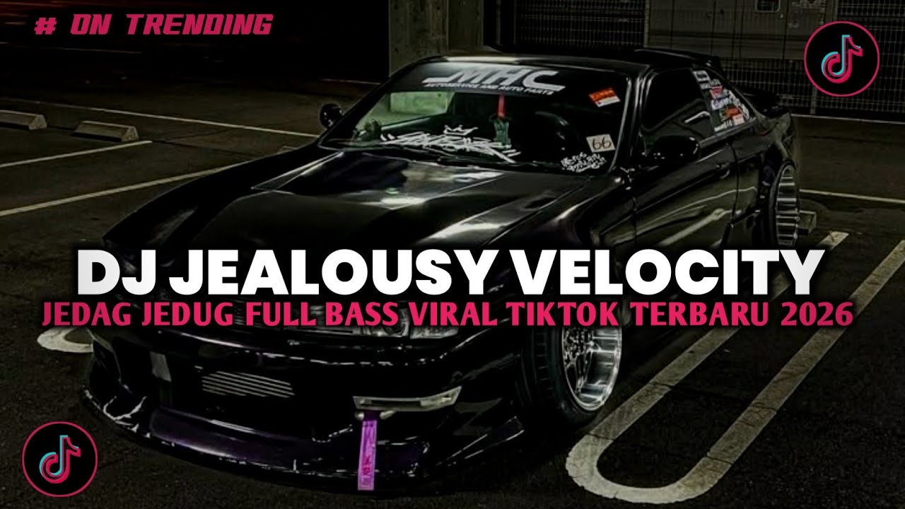 DJ JEALOUSY VELOCITY JEDAG JEDUG SLOW VIRAL TIKTOK TERBARU 2026 YANG KALIAN CARI!!