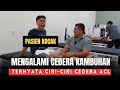 Pasien kocak ini mengalami cedera kambuhan ternyata ciriciri cedera acl