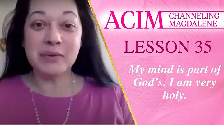 Daily Lesson 35 A Course in Miracles with Magdalene Channeling - DayDayNews