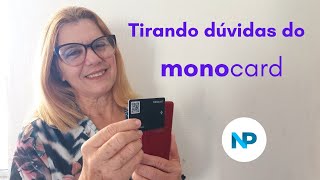 Tirando Dúvidas Do Cartão Monocard