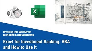 Excel for Investment Banking: VBA and How to Use It