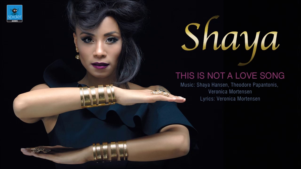 Shaya  This is not a love song  Official Audio Release 