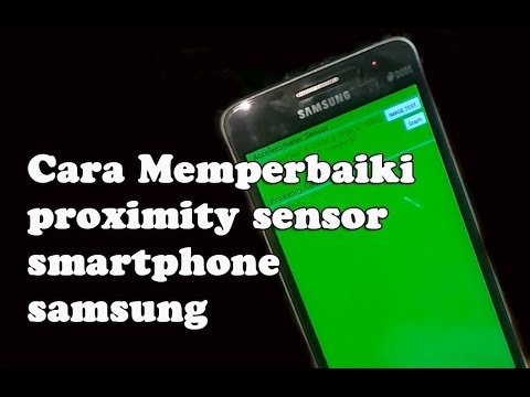 How to fix Sensor Proximity Smartphone Samsung