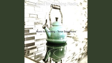 Astonishing Jazz Sax with Strings - Vibe for Cooking