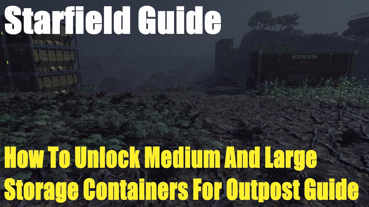 Starfield, How To Unlock Medium And Large Storage Containers For