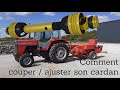 Comment couper / ajuster son cardan (prise de force tracteur)