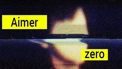 Aimer - zero (Lyric Video)