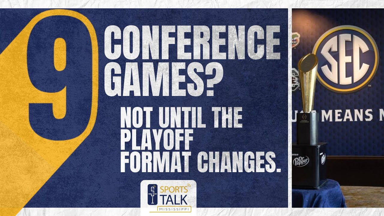 The SEC should NOT go to a 9-game conference schedule until the playoff expands again