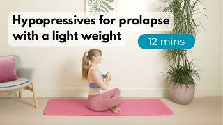 Hypopressives for prolapse | 12 mins