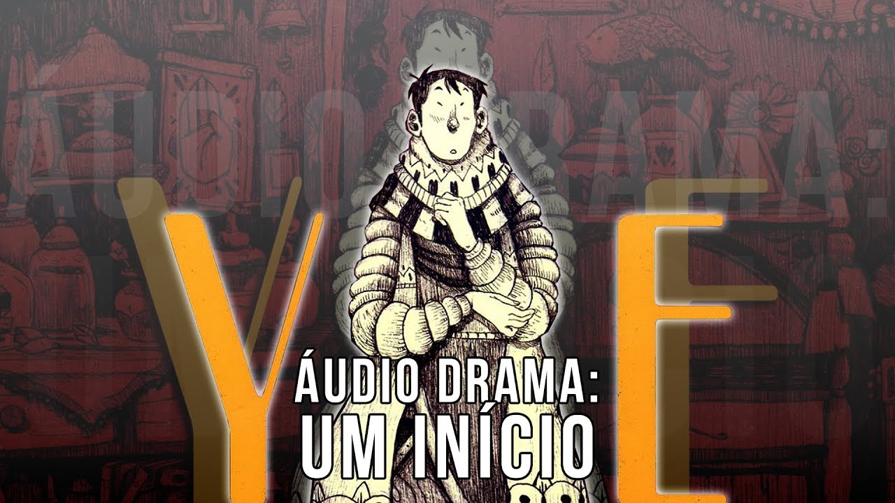 Áudio Drama: Um Início - Ye de Guilherme Petreca renato raquetes