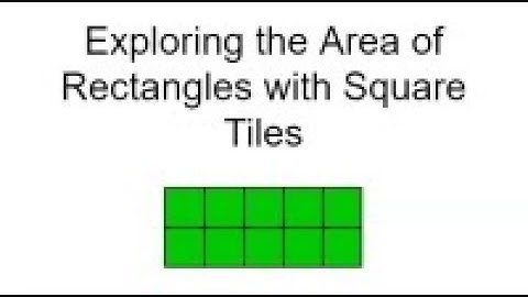 Exploring the Area of Rectangles with Square Tiles