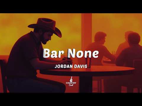 Jordan Davis - Bar None (Lyrics)