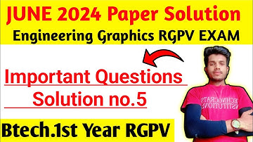 😱June 2024 Questions no 5 Solution|| Engineering Graphics important question RGPV|| RGPV important