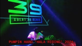 FUNKOT PUMPIN HARD '' HALA HIDING '' 2024 ~ DJ Nyong Ale