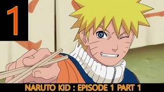 NARUTO KID EPISODE 1 | PART 1 TAGALOG DUBBED
