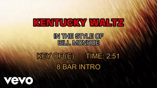 Bill Monroe - Kentucky Waltz (Karaoke)