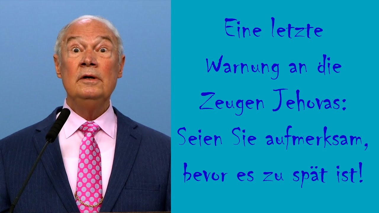 Eine letzte Warnung an die Zeugen Jehovas: Seien Sie aufmerksam, bevor es zu spät ist!