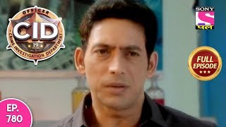 CID - Full Episode 780 - 25th September, 2018 CID - Full Episode 780 - 25th September, 2018