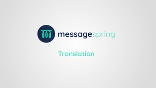 MessageSpring - Translation Capabilities