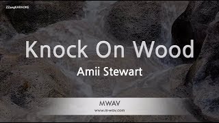 Amii Stewart-Knock On Wood (Karaoke Version)