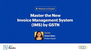 Master the new Invoice Management System (IMS) under GST in Zoho Books