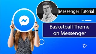 How to Activate Basketball Theme on Messenger screenshot 3