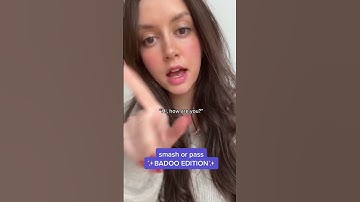 Smash or Pass! Badoo Edition!!