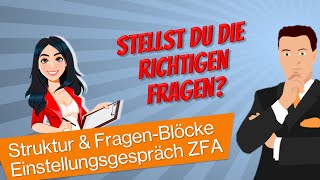 Nimm‘ DIE lieber nicht Vorstellungsgespräch ZFA richtig führen - Gesprächsstruktur + Fragenblöcke