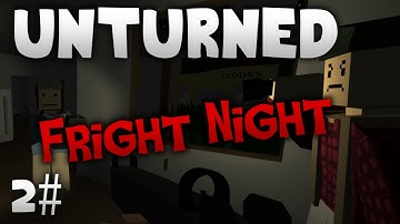 Unturned #2 - Fright Night