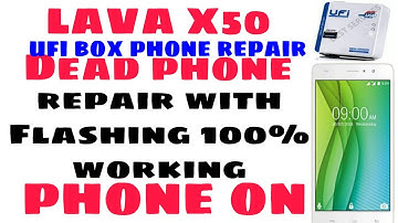 LAVA x50 Dead phone repair flashing with ufi box 100% work phone on #Shmobilerepair