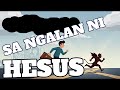 SA NGALAN NI HESUS By Chandler Molina