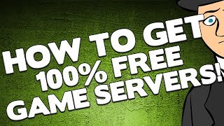 How to get Free Minecraft/TF2/CoD/Etc Game Servers! How to get Free Minecraft/TF2/CoD/Etc Game Servers!