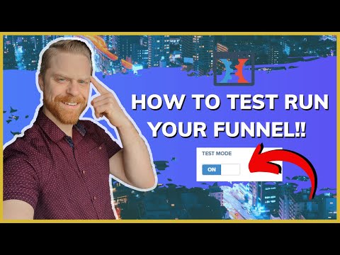 How to Test Run Your ClickFunnels Sales Funnel - TEST MODE!
