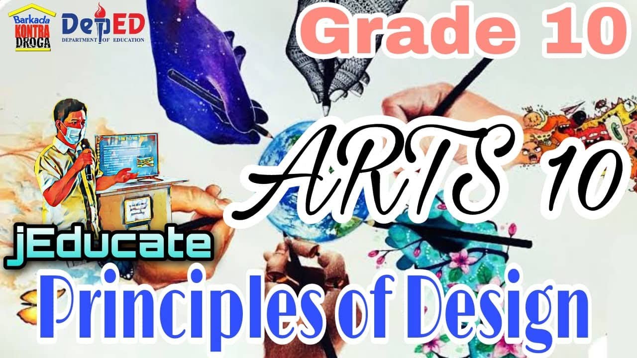 GRADE 10  PRINCIPLES OF DESIGN  ARTS 10  QUARTER 1  MODULE 1