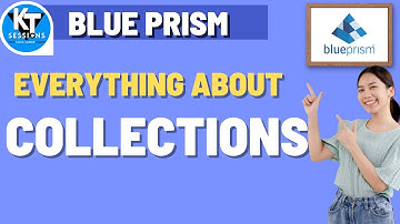 Collection and Loop Stage in Blue Prism | BluePrism Tutorials | KT Sessions