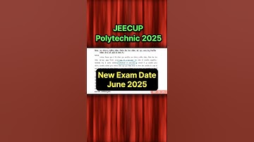 पॉलिटेक्निक प्रवेश परीक्षा 2025 नई तिथि! Jeecup Exam Date 2025 | Polytechnic Entrance Exam Date 2025