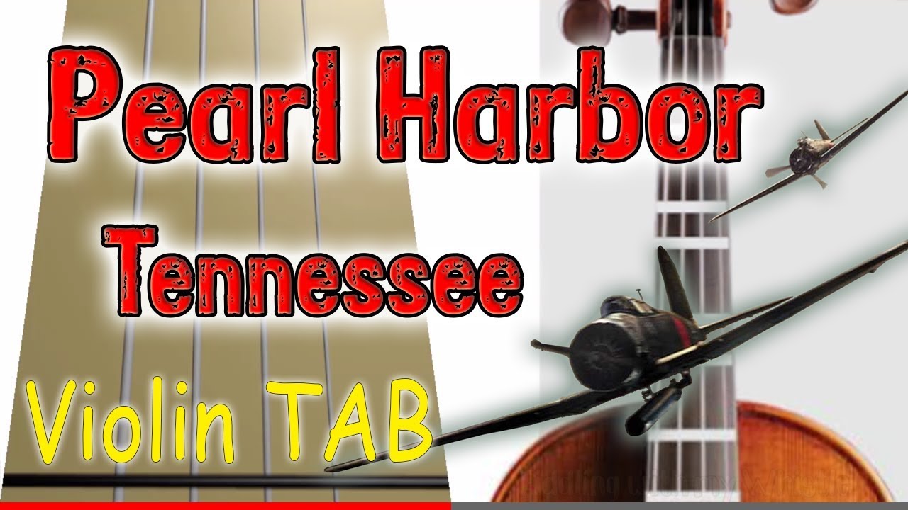 Pearl Harbor Tennessee Violin Play Along Tab Tutorial YouTube