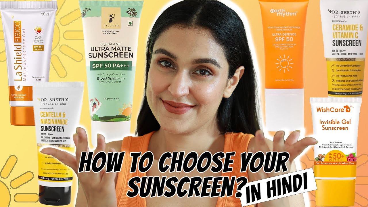 How To PICK THE RIGHT SUNSCREEN FOR YOUR SKIN? In HINDI All Skin Types Chetali Chadha