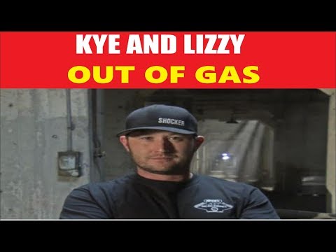 KYE KELLEY AND LIZZY OUT OF GAS