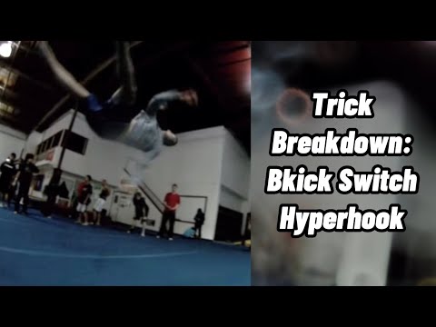 Trick Breakdown: Bkick Switch Hyperhook