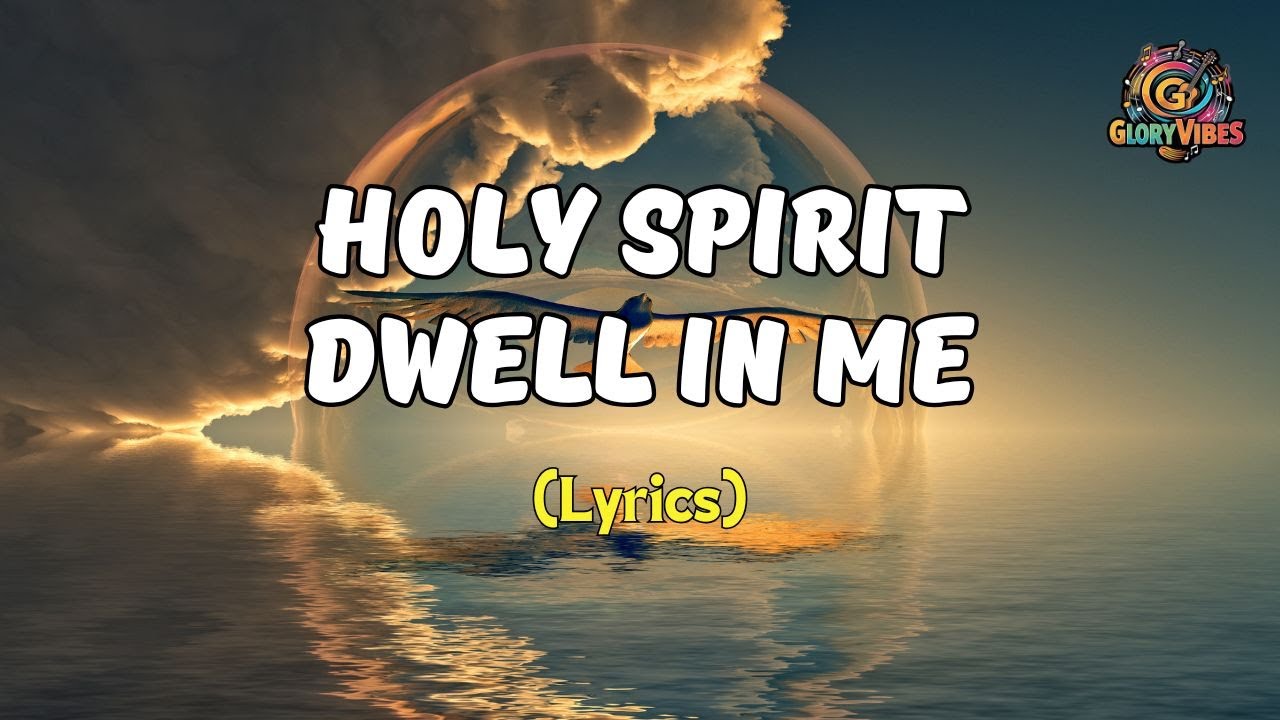 Holy Spirit Dwell in Me ️ (WORSHIP SONG) - YouTube
